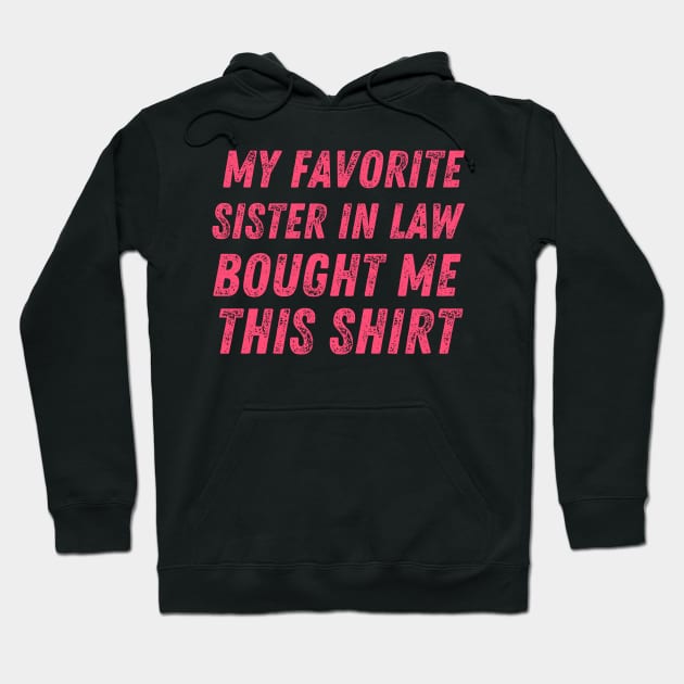 Sister in law shirts cute Hoodie by Maroon55